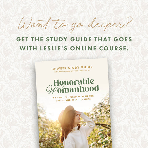 Honorable Womanhood Study Guide