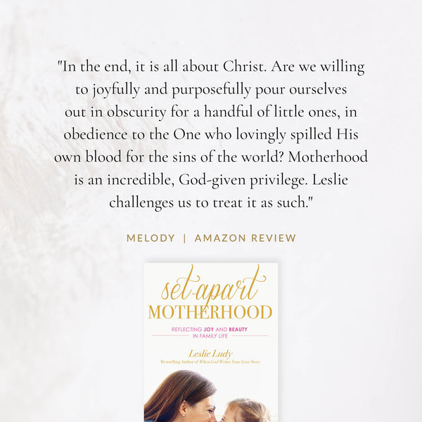 Set-Apart Motherhood