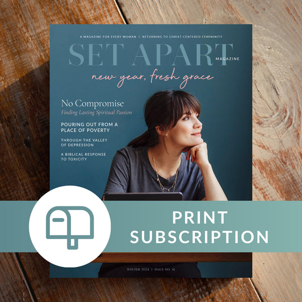 Set Apart Magazine — Monthly Print Subscription