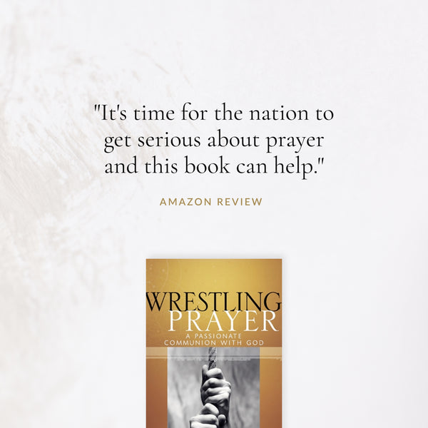 Wrestling Prayer
