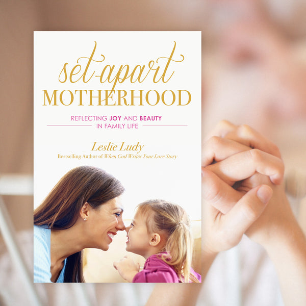 Set-Apart Motherhood