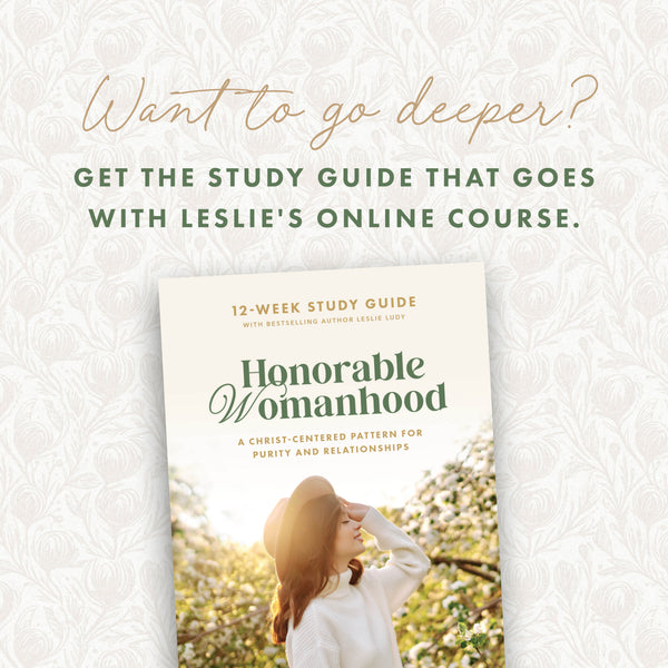 Honorable Womanhood Study Guide