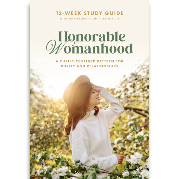 Honorable Womanhood Study Guide