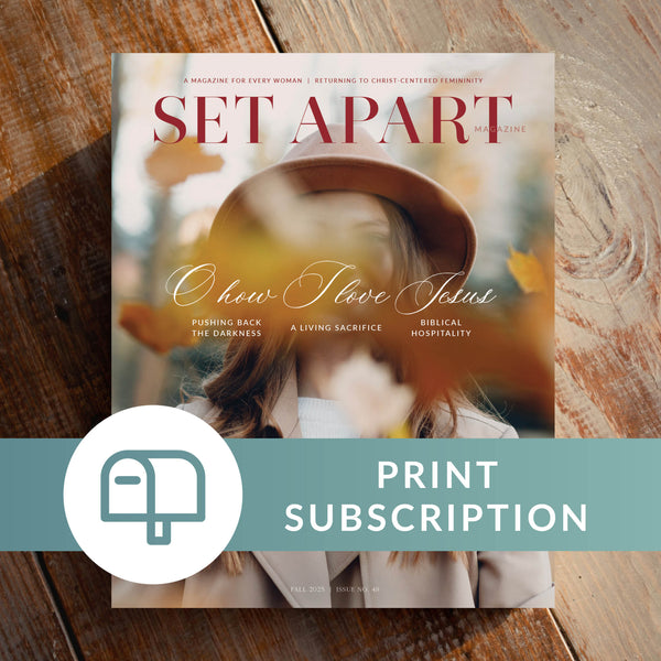 Set Apart Magazine — Monthly Print Subscription
