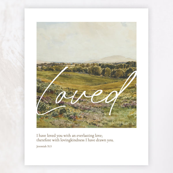 Loved Print
